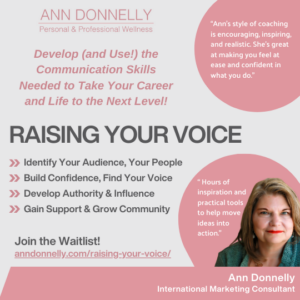 Raising Your Voice, Developing and using communication needed to take your career and life to the next level